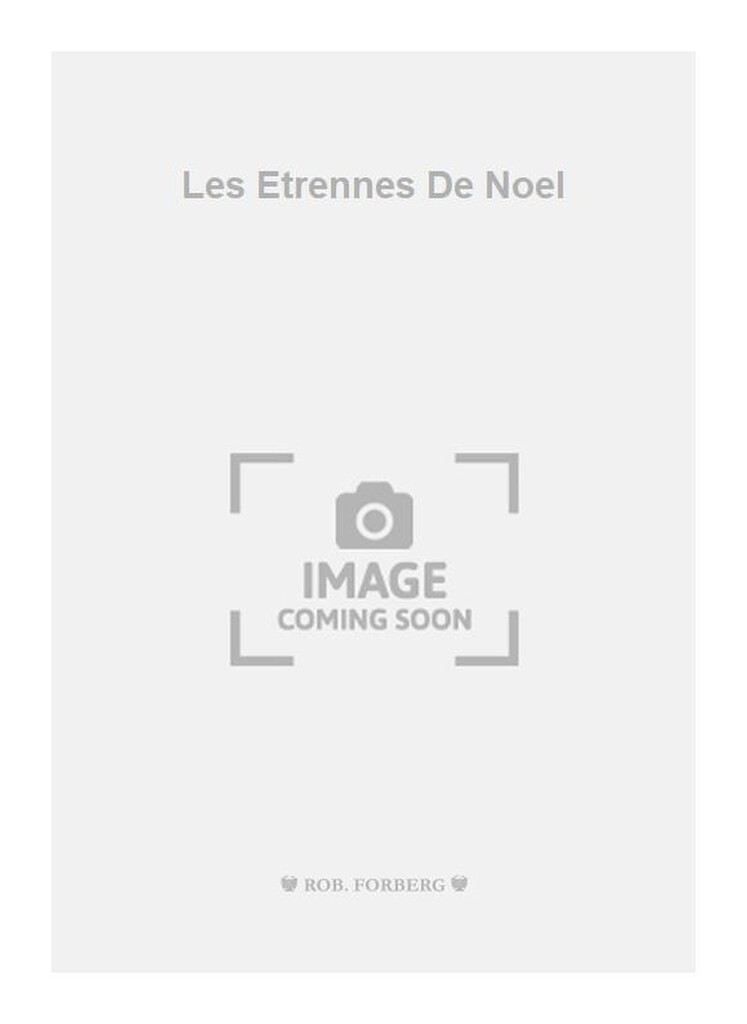 Les Etrennes De Noel